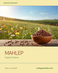 Mahlep – Doğal & Katkısız